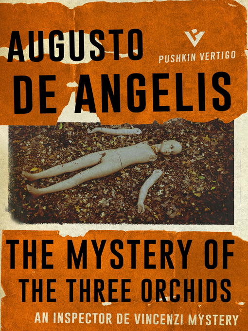 Title details for The Mystery of the Three Orchids by Augusto De Angelis - Available